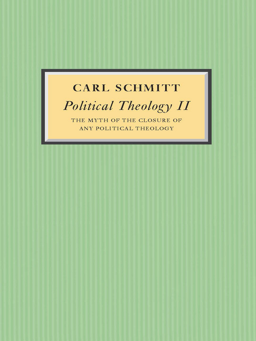 Title details for Political Theology II by Carl Schmitt - Available